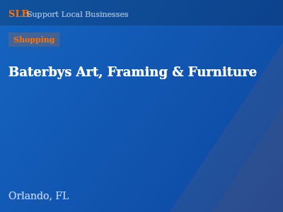 Baterbys Art, Framing & Furniture — Shopping in Orlando, FL