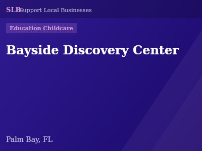 Bayside Discovery Center — Education Childcare in Palm Bay, FL