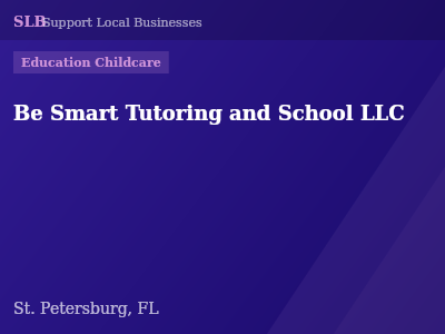 Be Smart Tutoring and School LLC — Education Childcare in St. Petersburg, FL