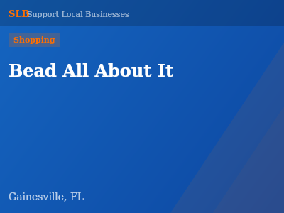 Bead All About It — Shopping in Gainesville, FL