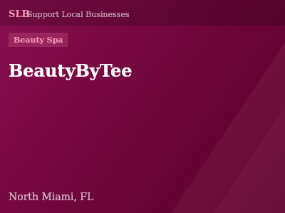 BeautyByTee — Beauty Spa in North Miami, FL