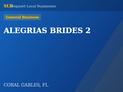 ALEGRIAS BRIDES 2 — General Business in CORAL GABLES, FL