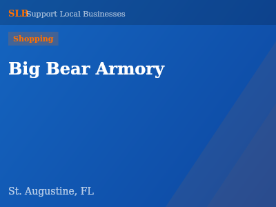Big Bear Armory — Shopping in St. Augustine, FL
