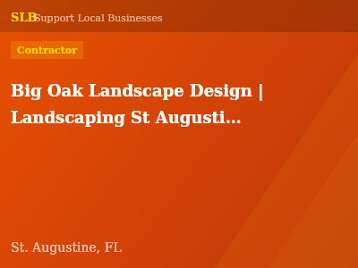 Big Oak Landscape Design | Landscaping St Augustine — Contractor in St. Augustine, FL