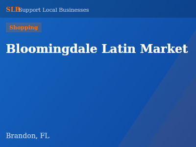 Bloomingdale Latin Market — Shopping in Brandon, FL