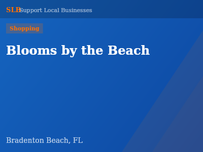 Blooms by the Beach — Shopping in Bradenton Beach, FL