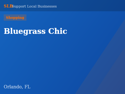 Bluegrass Chic — Shopping in Orlando, FL