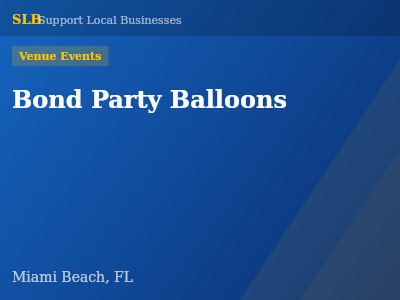 Bond Party Balloons — Venue Events in Miami Beach, FL