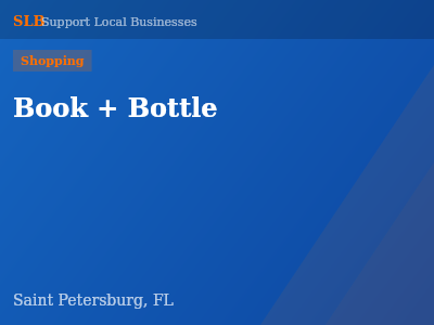 Book + Bottle — Shopping in Saint Petersburg, FL