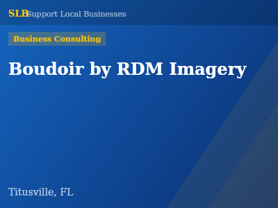 Boudoir by RDM Imagery — Business Consulting in Titusville, FL