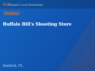 Buffalo Bill's Shooting Store — Shopping in Sanford, FL