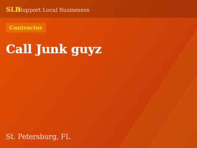 Call Junk guyz — Contractor in St. Petersburg, FL