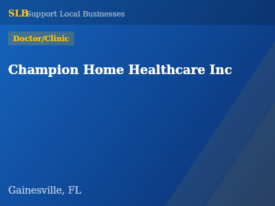 Champion Home Healthcare Inc — Doctor/Clinic in Gainesville, FL