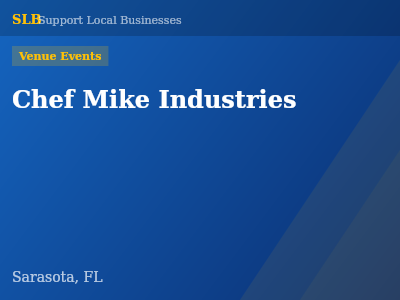 Chef Mike Industries — Venue Events in Sarasota, FL