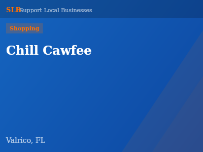 Chill Cawfee — Shopping in Valrico, FL