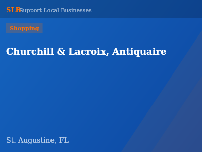 Churchill & Lacroix, Antiquaire — Shopping in St. Augustine, FL