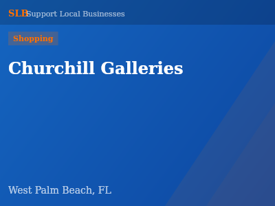 Churchill Galleries — Shopping in West Palm Beach, FL