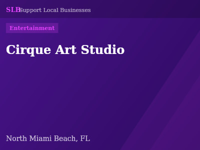Cirque Art Studio — Entertainment in North Miami Beach, FL