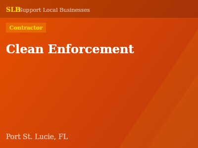 Clean Enforcement — Contractor in Port St. Lucie, FL