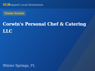 Corwin's Personal Chef & Catering LLC — Venue Events in Winter Springs, FL