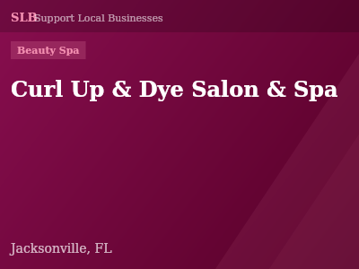 Curl Up & Dye Salon & Spa — Beauty Spa in Jacksonville, FL