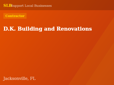 D.K. Building and Renovations — Contractor in Jacksonville, FL