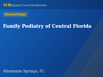 Family Podiatry of Central Florida — Doctor/Clinic in Altamonte Springs, FL