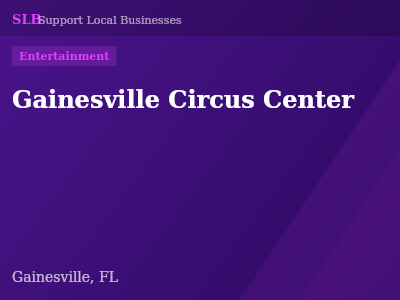 Gainesville Circus Center — Entertainment in Gainesville, FL