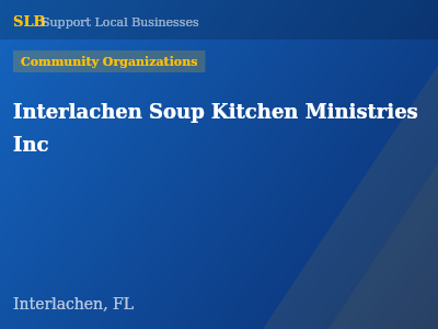 Interlachen Soup Kitchen Ministries Inc — Community Organizations in Interlachen, FL