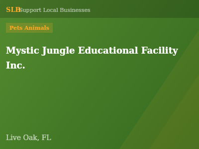 Mystic Jungle Educational Facility Inc. — Pets Animals in Live Oak, FL