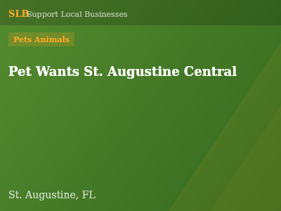 Pet Wants St. Augustine Central — Pets Animals in St. Augustine, FL