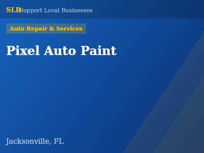 Pixel Auto Paint — Auto Repair & Services in Jacksonville, FL
