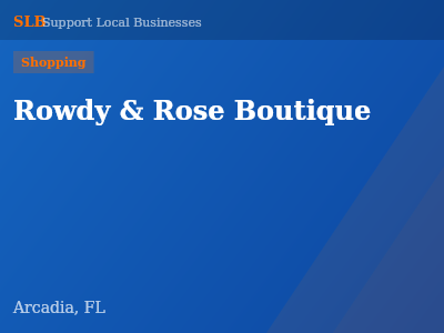 Rowdy & Rose Boutique — Shopping in Arcadia, FL