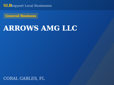 ARROWS AMG LLC — General Business in CORAL GABLES, FL