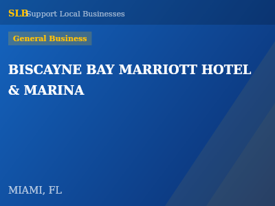 BISCAYNE BAY MARRIOTT HOTEL & MARINA — General Business in MIAMI, FL