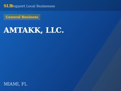 AMTAKK, LLC. — General Business in MIAMI, FL