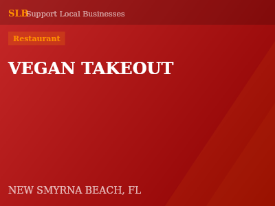 VEGAN TAKEOUT — Restaurant in NEW SMYRNA BEACH, FL