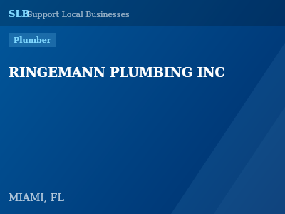 RINGEMANN PLUMBING INC — Plumber in MIAMI, FL