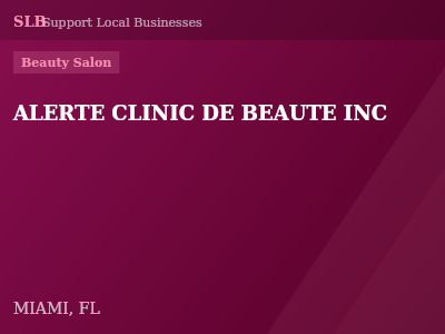 ALERTE CLINIC DE BEAUTE INC — Beauty Salon in MIAMI, FL