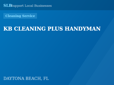 KB CLEANING PLUS HANDYMAN — Cleaning Service in DAYTONA BEACH, FL