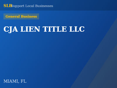 CJA LIEN TITLE LLC — General Business in MIAMI, FL