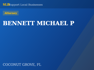 BENNETT MICHAEL P — Attorney in COCONUT GROVE, FL