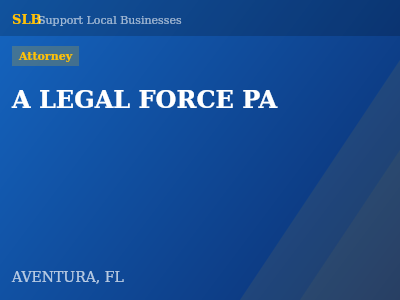 A LEGAL FORCE PA — Attorney in AVENTURA, FL