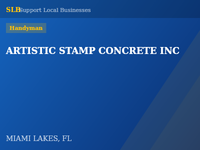 ARTISTIC STAMP CONCRETE INC — Handyman in MIAMI LAKES, FL