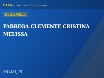 FABREGA CLEMENTE CRISTINA MELISSA — Doctor/Clinic in MIAMI, FL