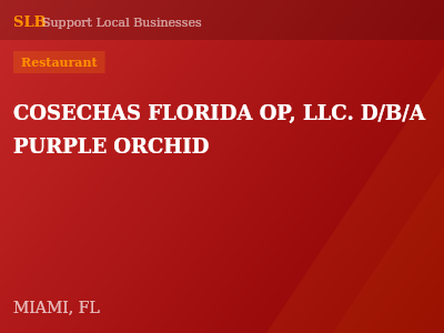 COSECHAS FLORIDA OP, LLC. D/B/A PURPLE ORCHID — Restaurant in MIAMI, FL