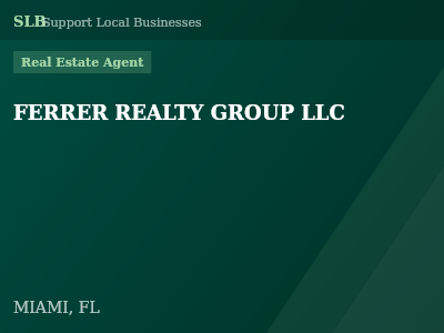 FERRER REALTY GROUP LLC — Real Estate Agent in MIAMI, FL