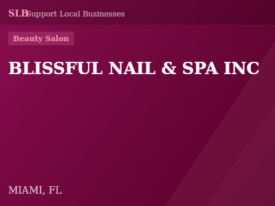 BLISSFUL NAIL & SPA INC — Beauty Salon in MIAMI, FL