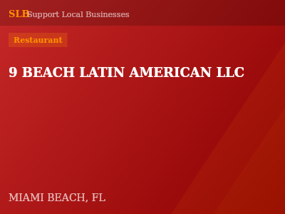 9 BEACH LATIN AMERICAN LLC — Restaurant in MIAMI BEACH, FL