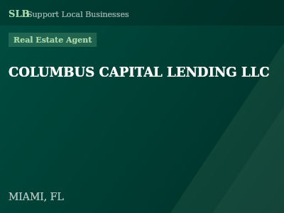 COLUMBUS CAPITAL LENDING LLC — Real Estate Agent in MIAMI, FL